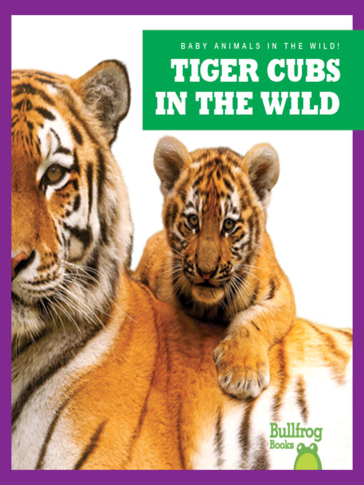 Title details for Tiger Cubs in the Wild by Marie Brandle - Available